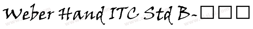Weber Hand ITC Std B字体转换